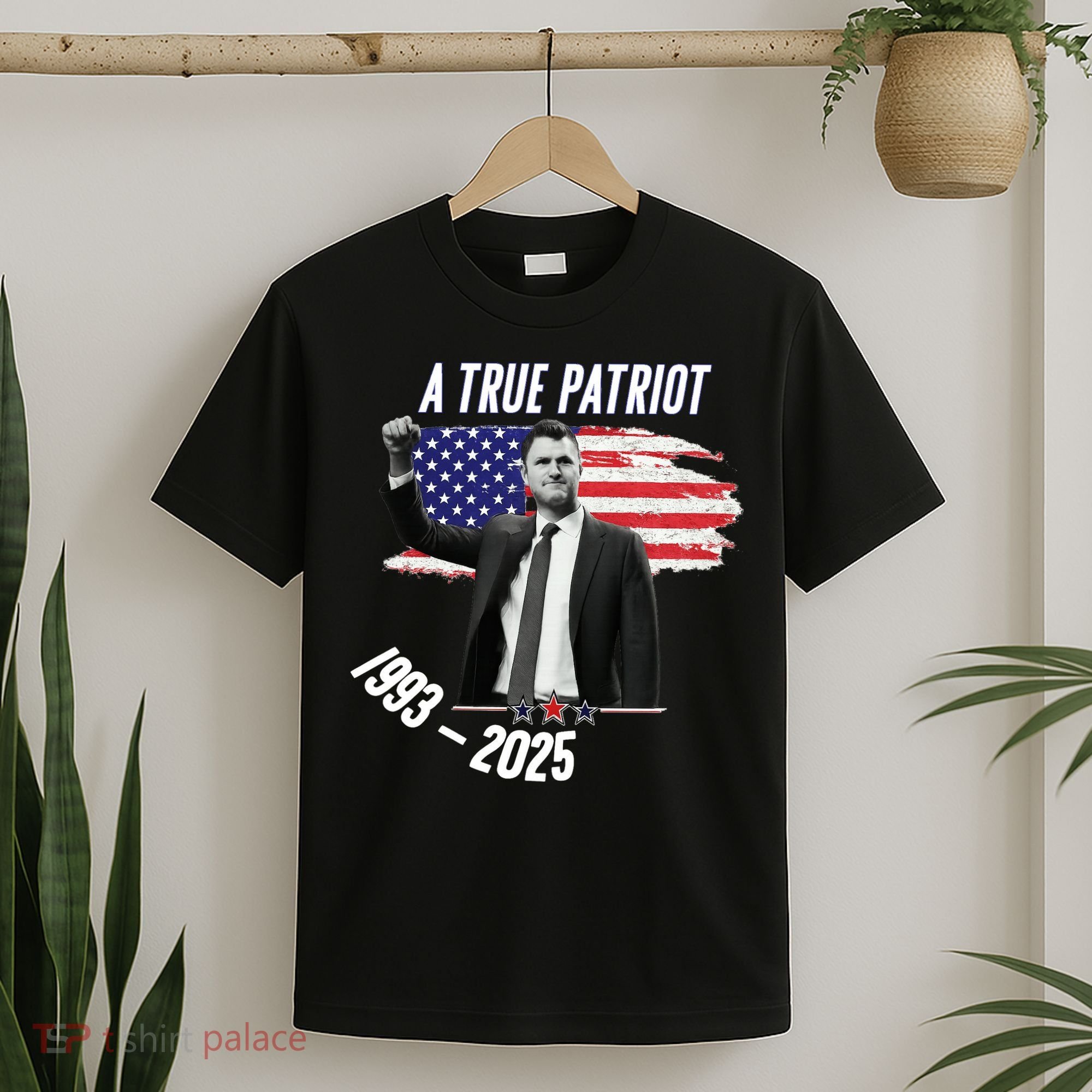 A True Patriot Charlie Kirk 1993-2025 Memoral T-Shirt