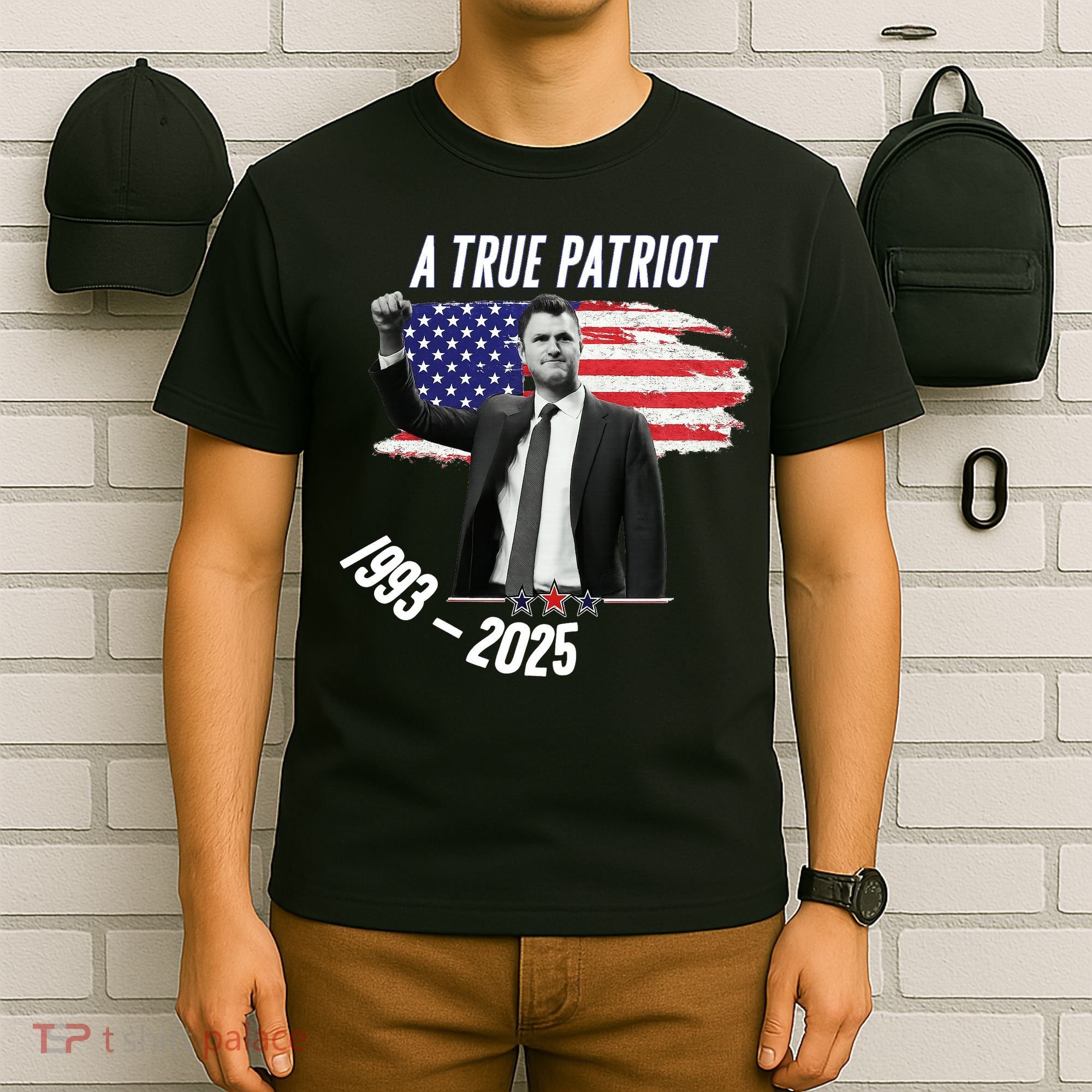 A True Patriot Charlie Kirk 1993-2025 Memoral T-Shirt