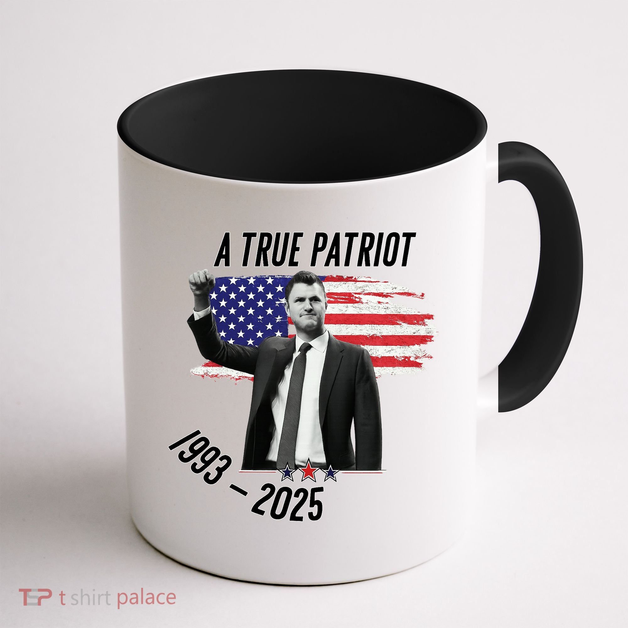 A True Patriot Charlie Kirk 1993-2025 Memoral Coffee Mug