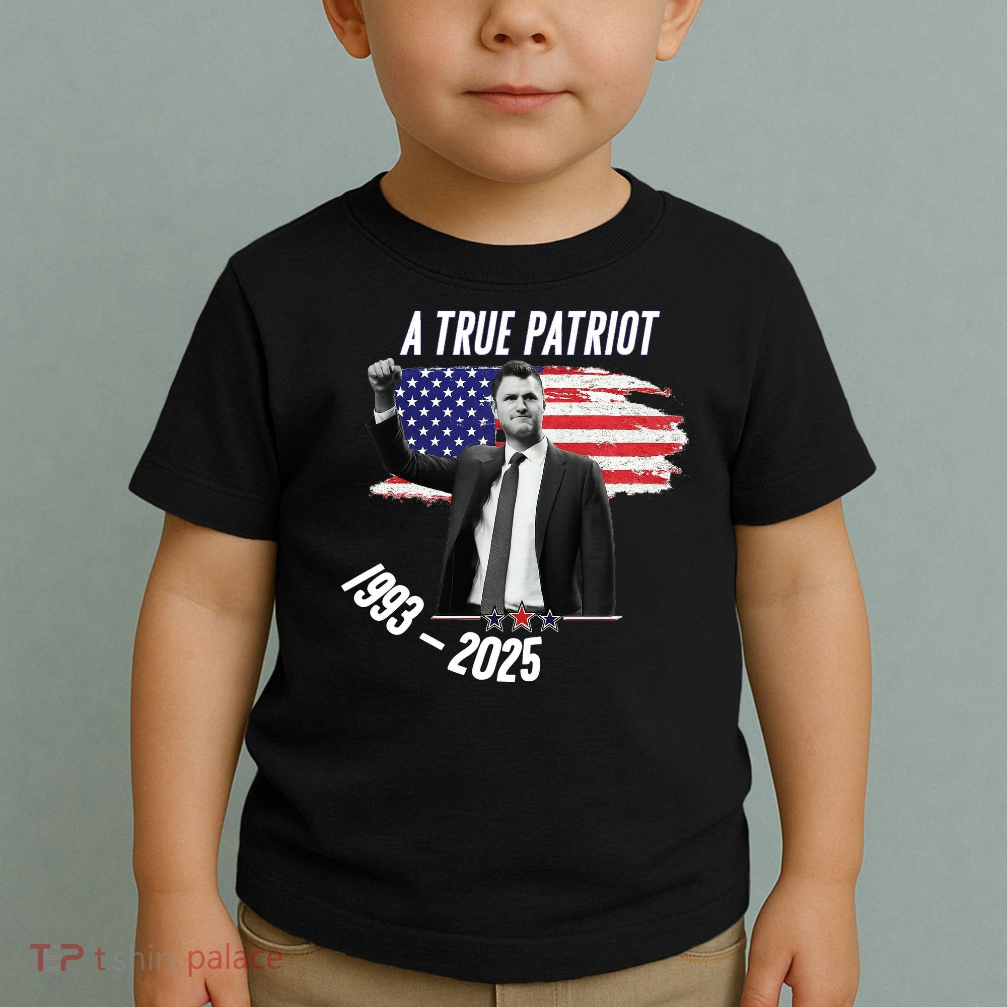 A True Patriot Charlie Kirk 1993-2025 Memoral Toddler T-Shirt