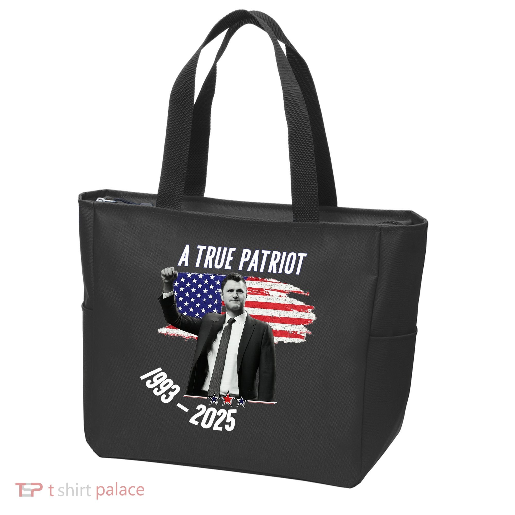 A True Patriot Charlie Kirk 1993-2025 Memoral Tote Bag