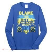 Anti Trump Pro Ukraine Blame The Victim Long Sleeve Shirt thumb 0