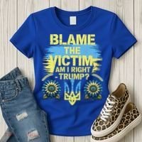 Anti Trump Pro Ukraine Blame The Victim Women's T-Shirt thumb 3