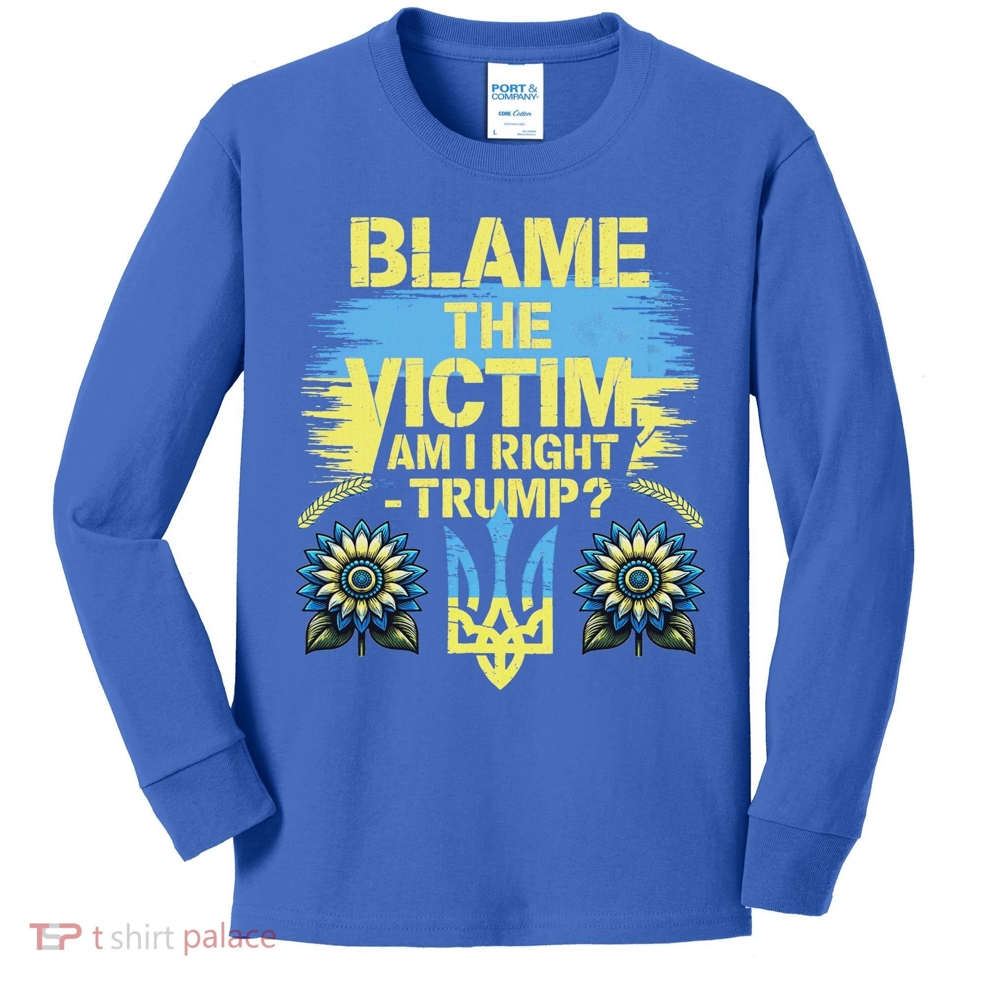 Anti Trump Pro Ukraine Blame The Victim Kids Long Sleeve Shirt