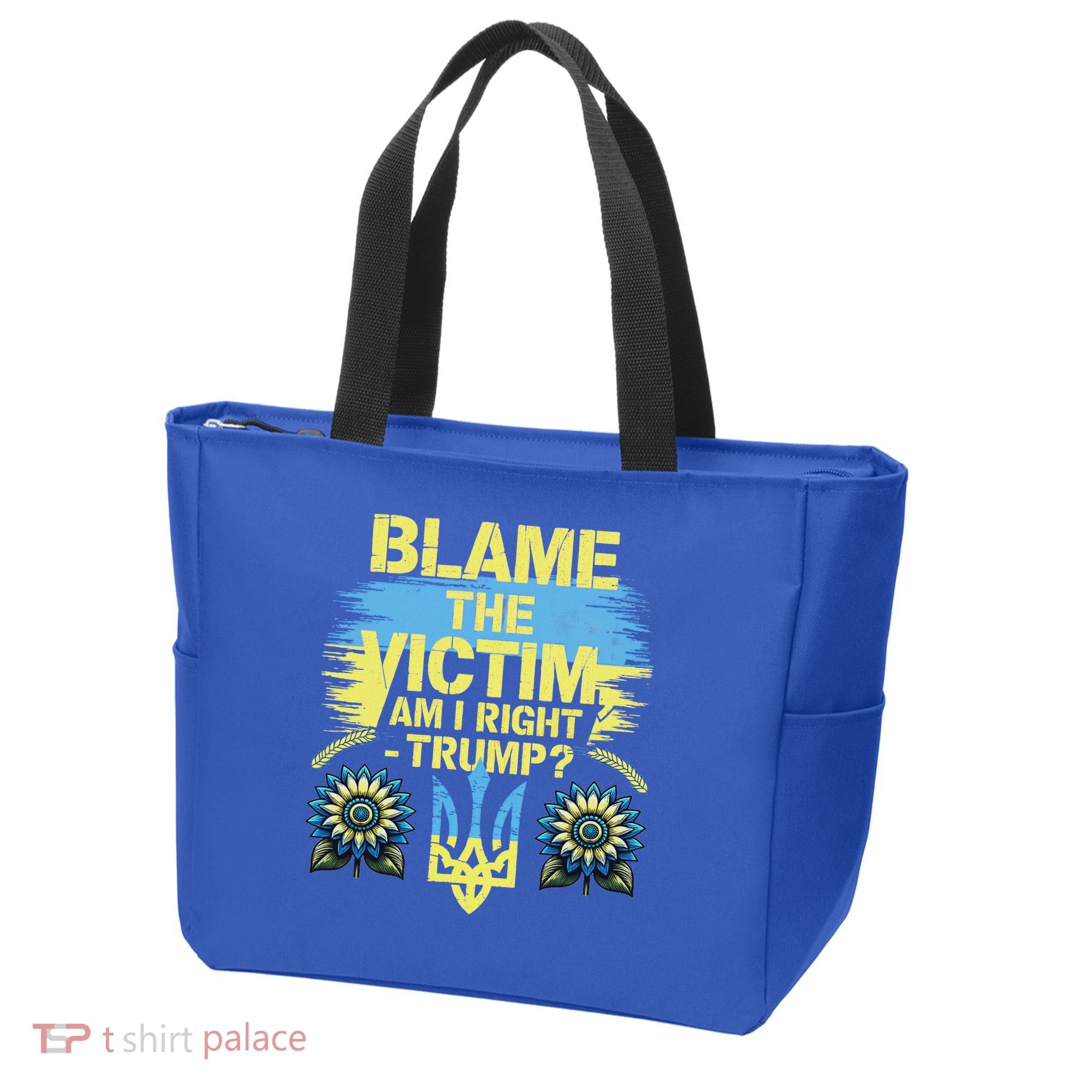 Anti Trump Pro Ukraine Blame The Victim Tote Bag