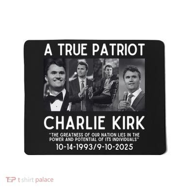 A True Patriot Charlie Kirk Rest In Peace Mousepad