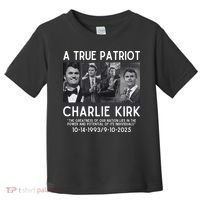 A True Patriot Charlie Kirk Rest In Peace Toddler T-Shirt thumb 0