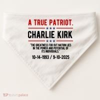 A True Patriot Charlie Kirk RIP USA-Made Doggie Bandana thumb 0