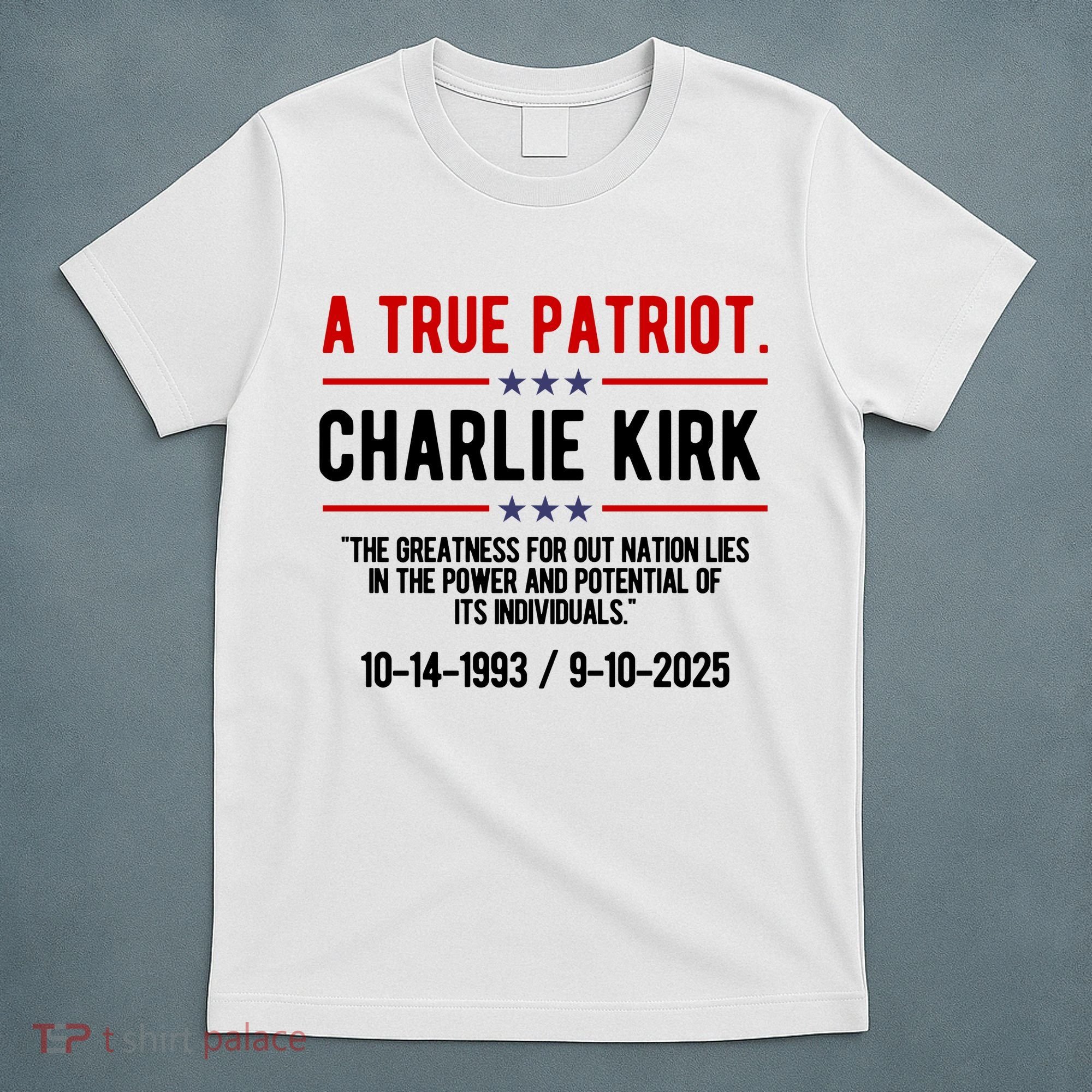 A True Patriot Charlie Kirk RIP T-Shirt