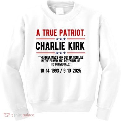 A True Patriot Charlie Kirk RIP Kids Sweatshirt