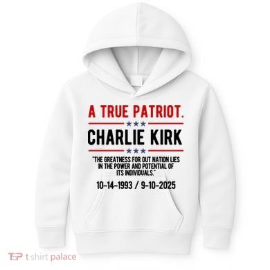 A True Patriot Charlie Kirk RIP Kids Hoodie