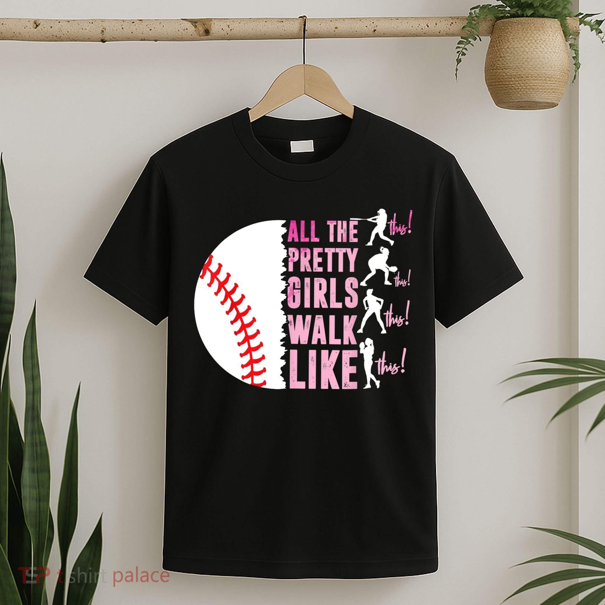 All The Pretty Girl Walk Funny Like This Baseball Player  T-Shirt
