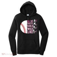 All The Pretty Girl Walk Funny Like This Baseball Player  Women's Hoodie thumb 0