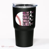 All The Pretty Girl Walk Funny Like This Baseball Player  Tumbler thumb 0