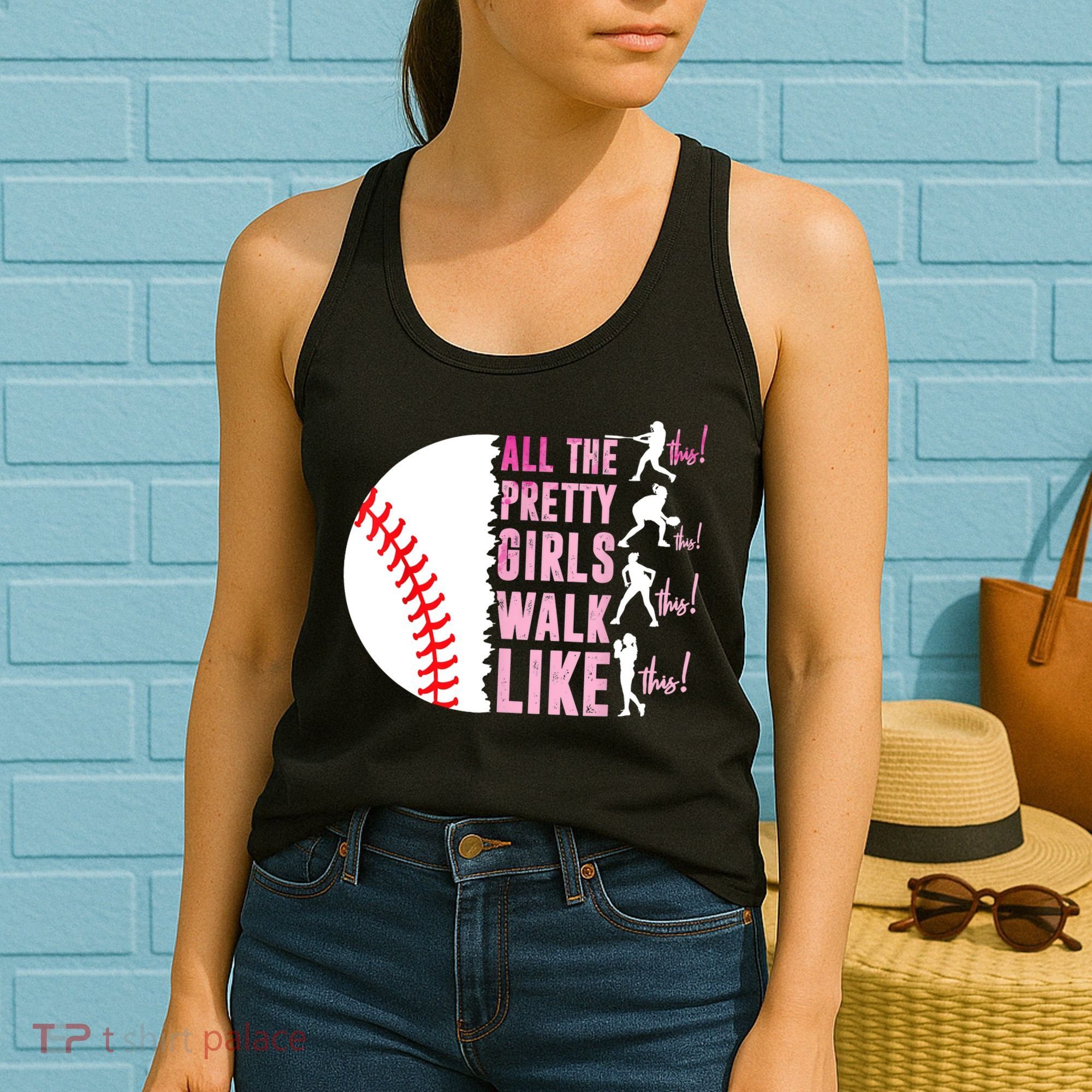 All The Pretty Girl Walk Funny Like This Baseball Player  Women's Tank Top