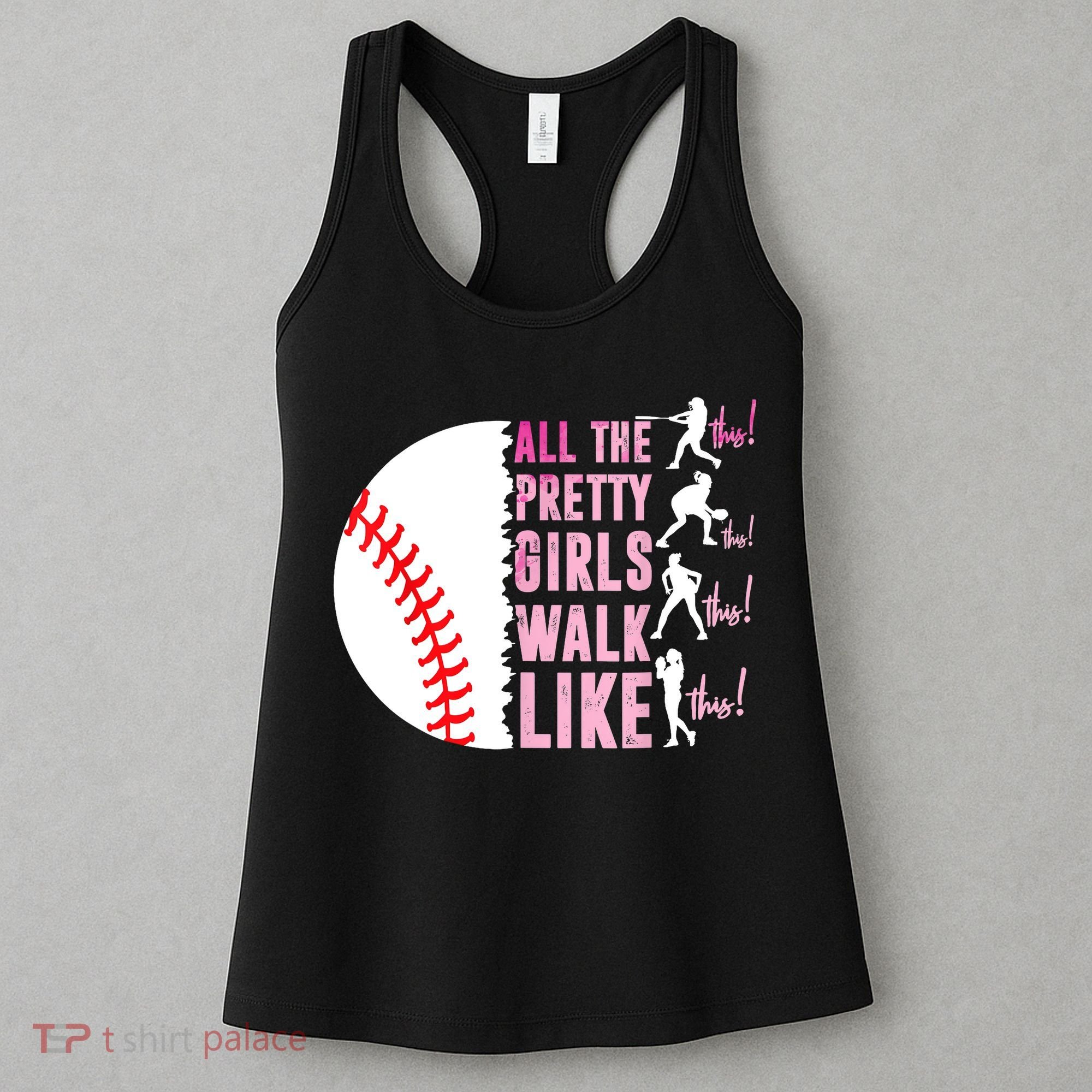 All The Pretty Girl Walk Funny Like This Baseball Player  Women's Tank Top