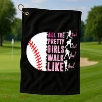 All The Pretty Girl Walk Funny Like This Baseball Player  Golf Towel thumb 1