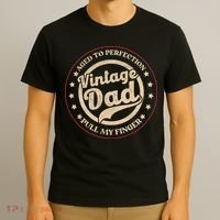 Aged To Perfection Vintage Dad Pull My Finger T-Shirt thumb 3
