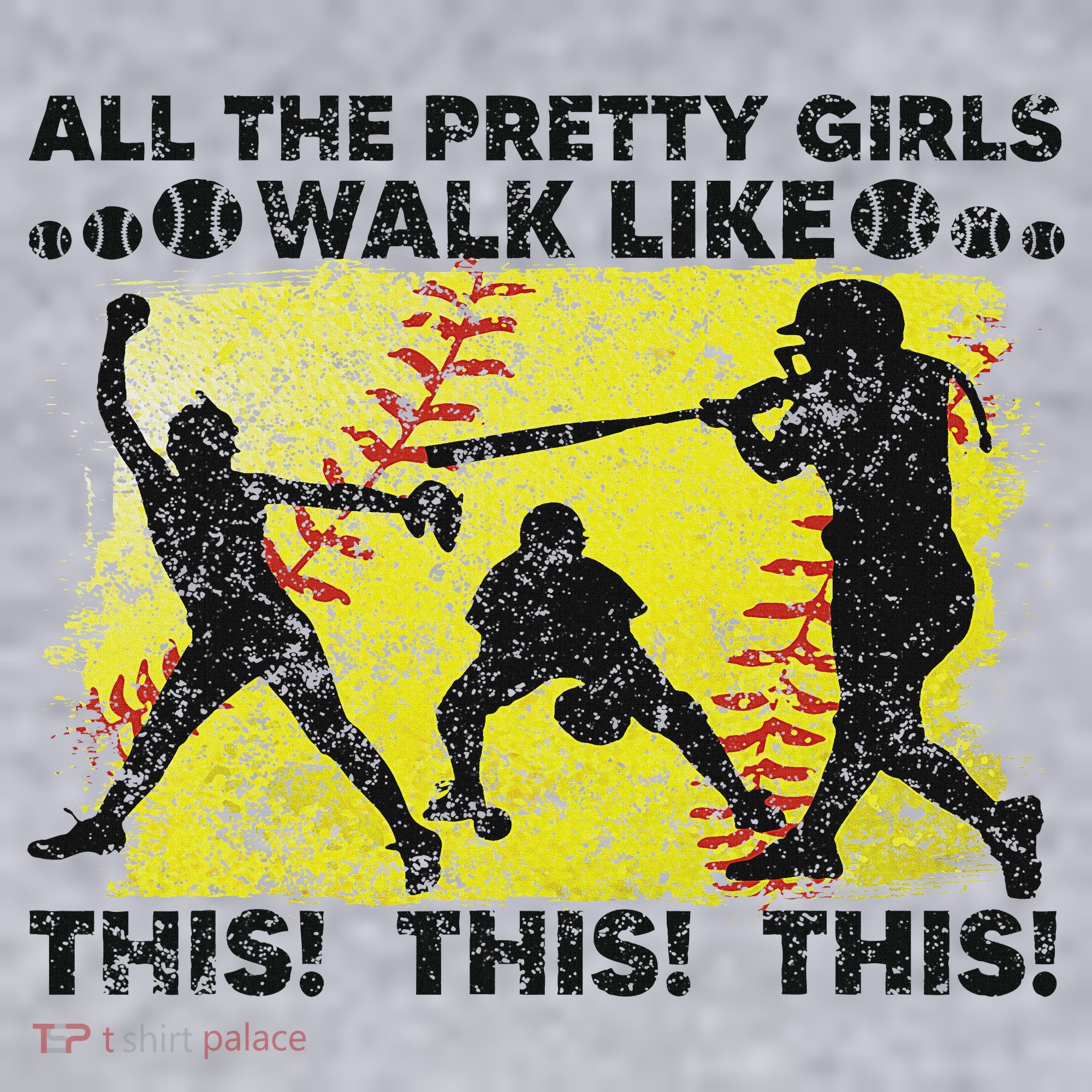 All The Pretty Walk Like This Funny Softball Baseball Women's Sweatshirt