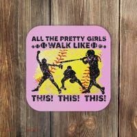 All The Pretty Walk Like This Funny Softball Baseball Coaster thumb 0