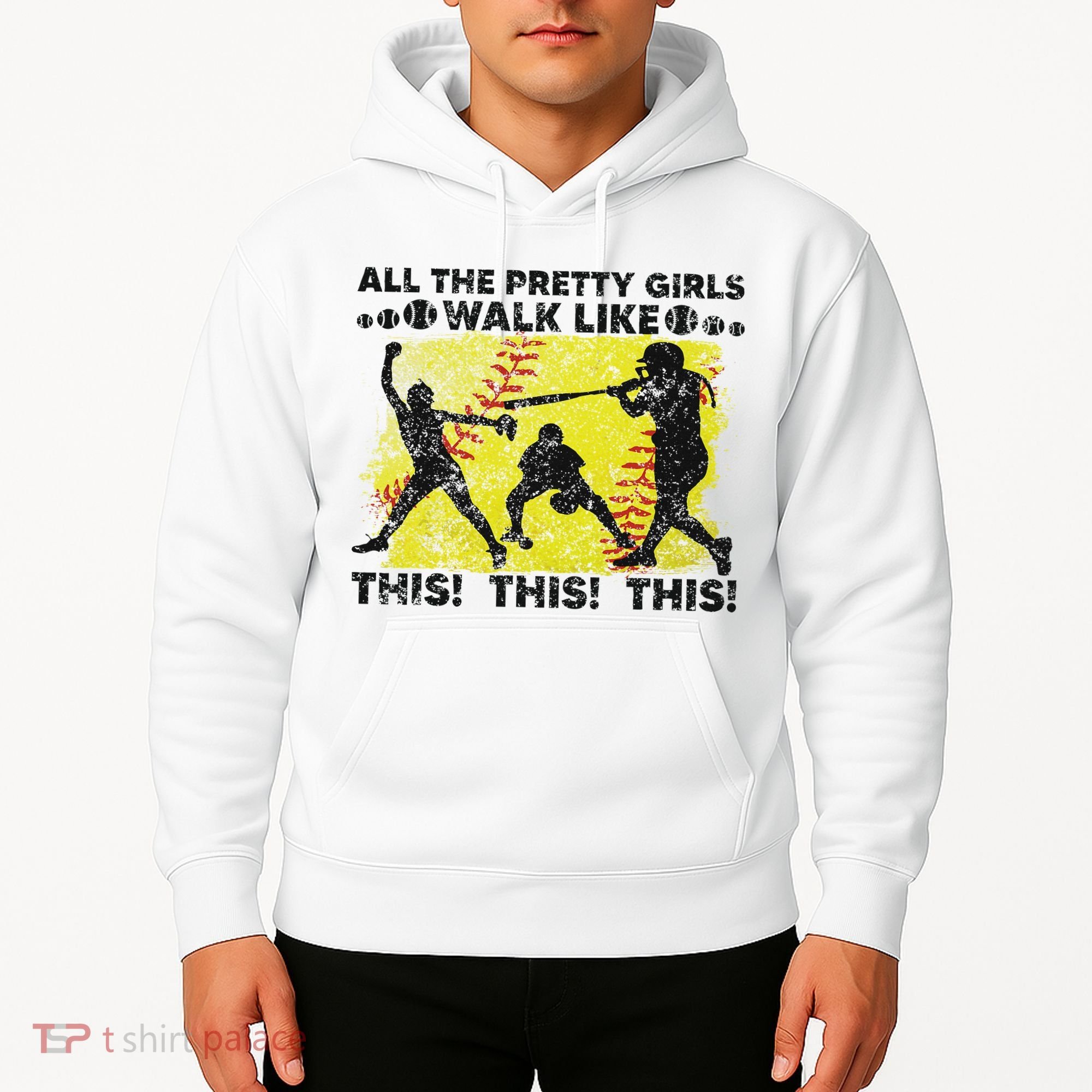 All The Pretty Walk Like This Funny Softball Baseball Hoodie