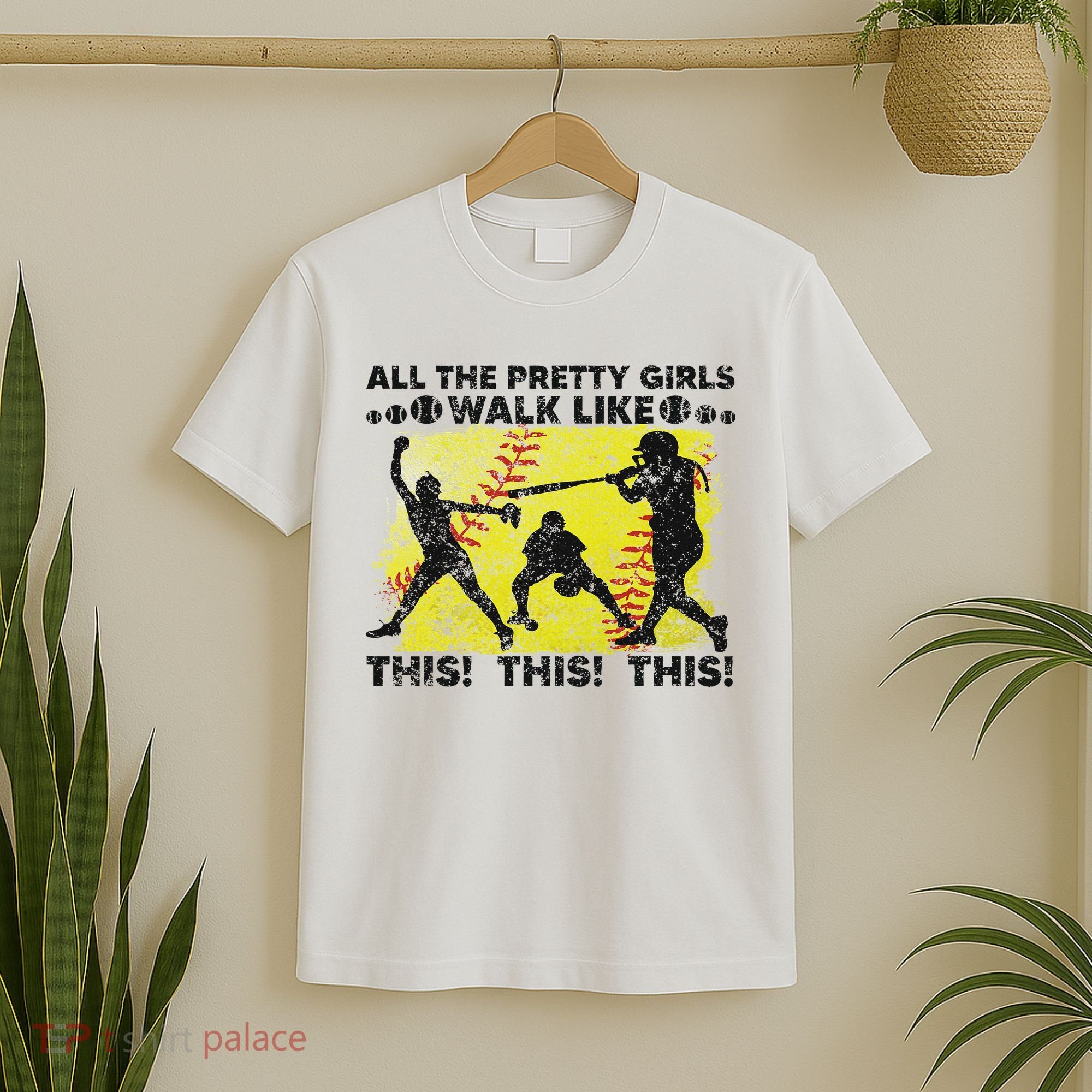 All The Pretty Walk Like This Funny Softball Baseball T-Shirt