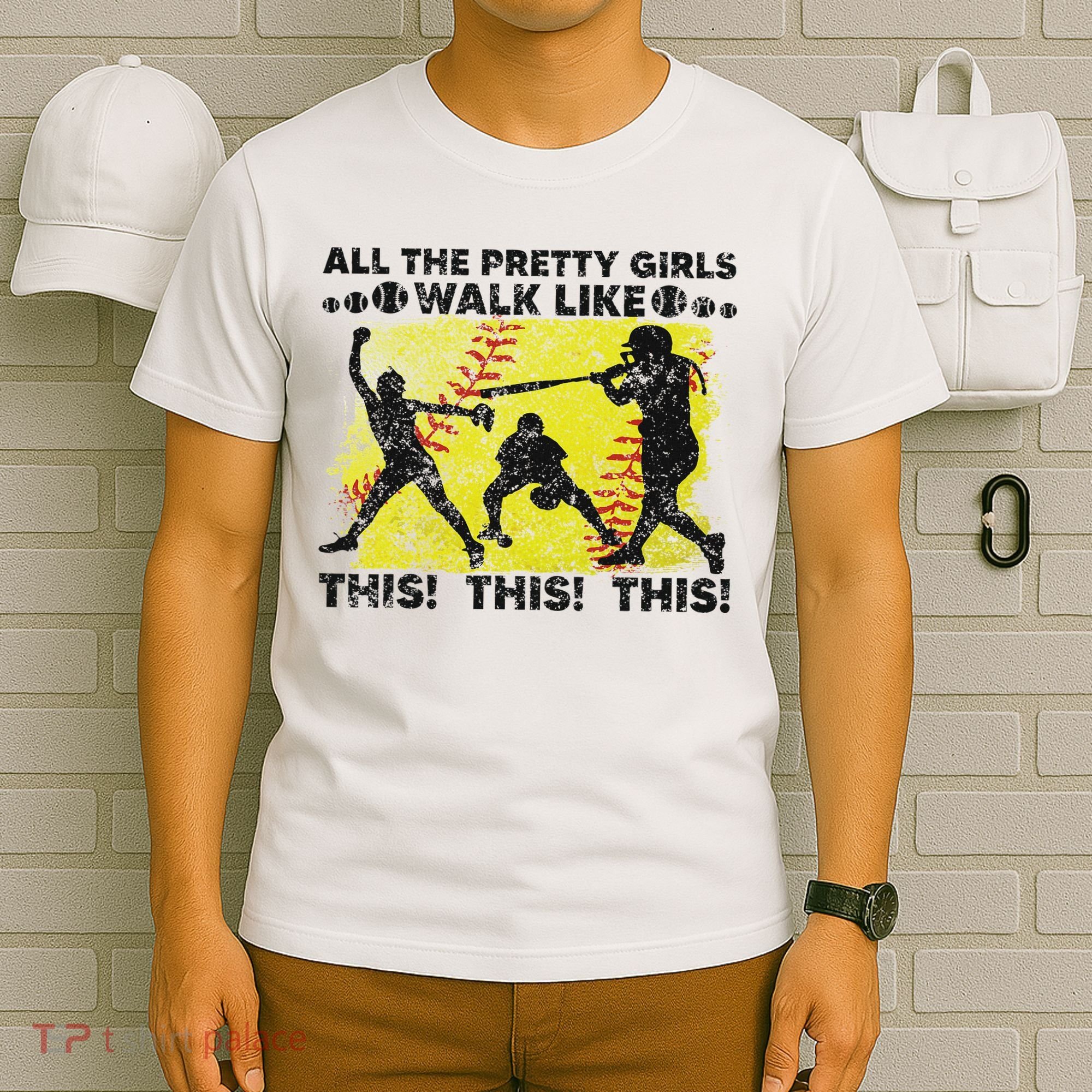 All The Pretty Walk Like This Funny Softball Baseball T-Shirt