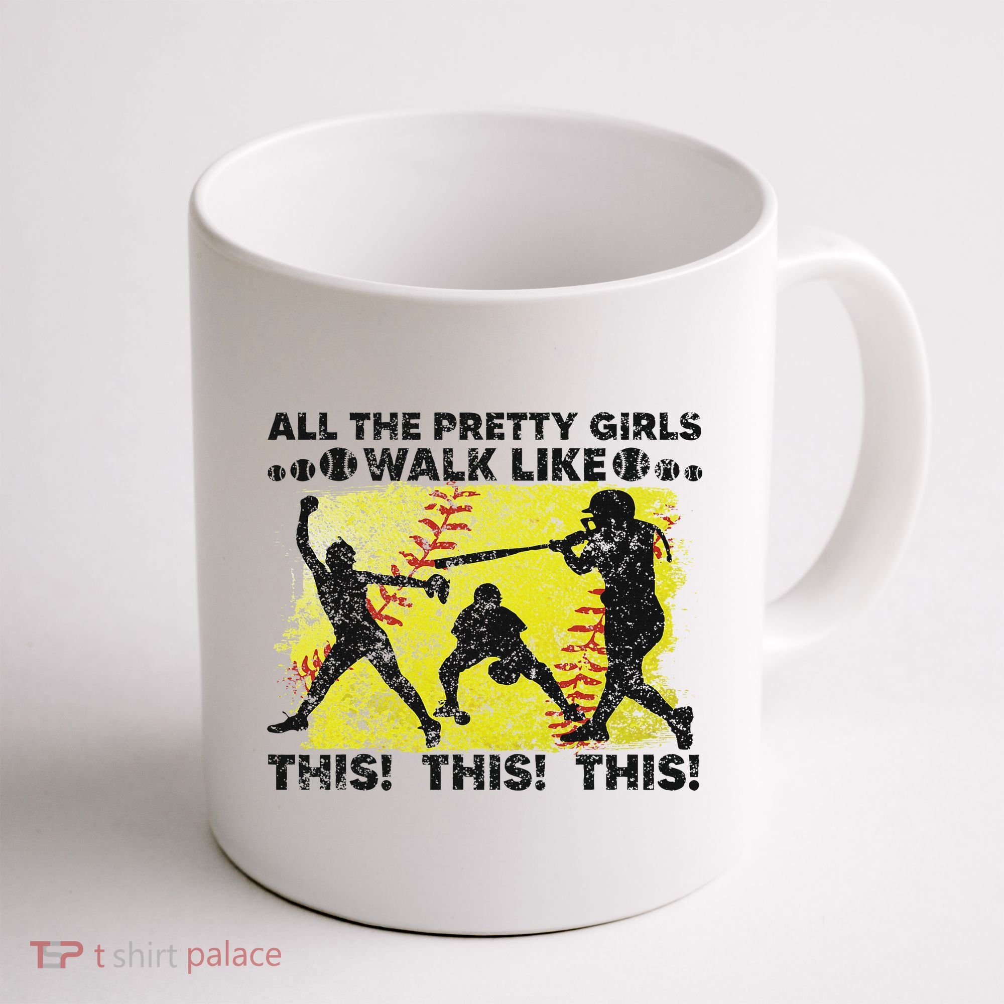 All The Pretty Walk Like This Funny Softball Baseball Coffee Mug