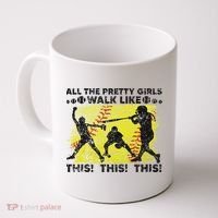 All The Pretty Walk Like This Funny Softball Baseball Coffee Mug thumb 0