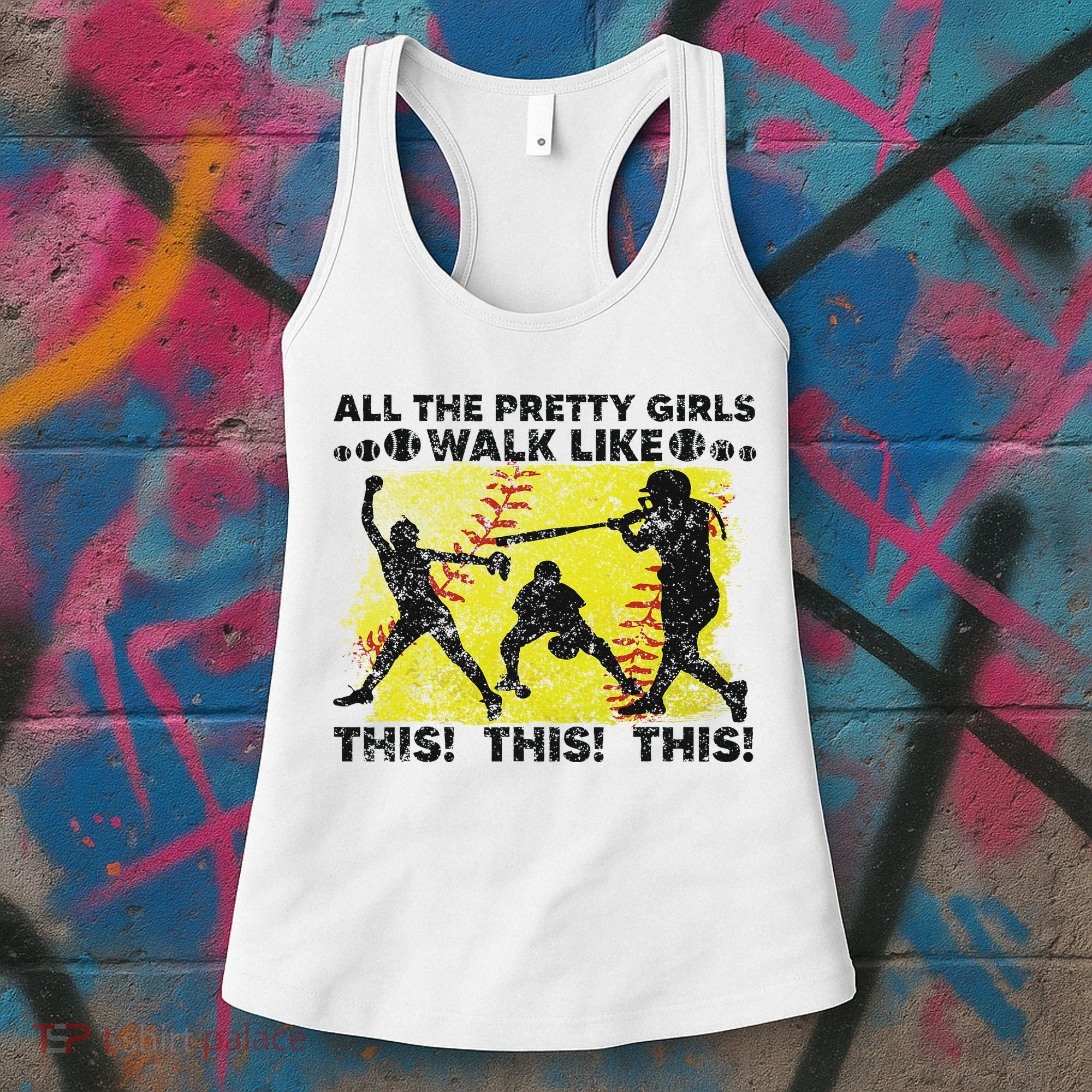 All The Pretty Walk Like This Funny Softball Baseball Women's Tank Top
