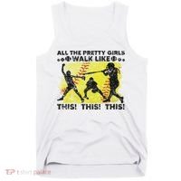 All The Pretty Walk Like This Funny Softball Baseball Tank Top thumb 0