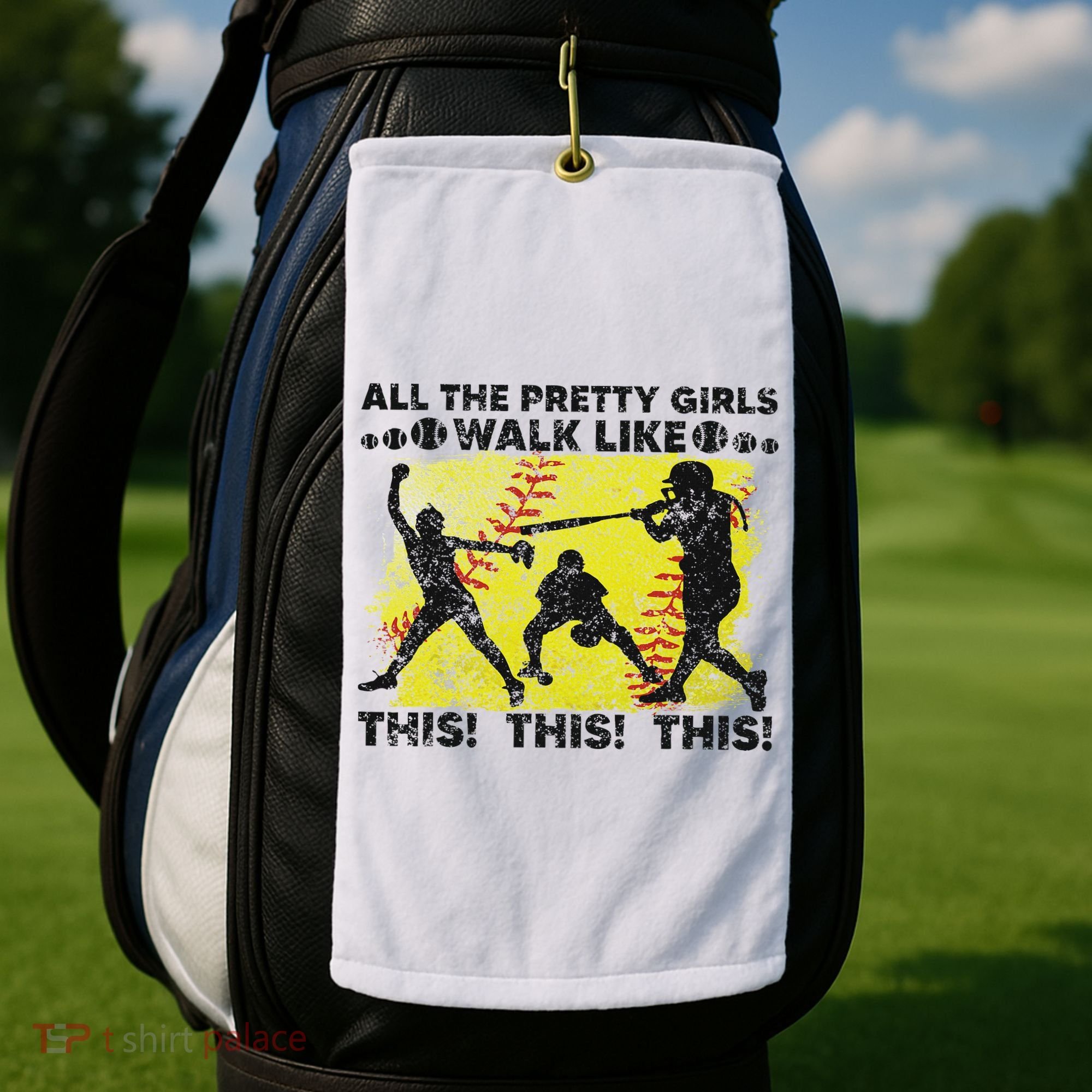 All The Pretty Walk Like This Funny Softball Baseball Golf Towel
