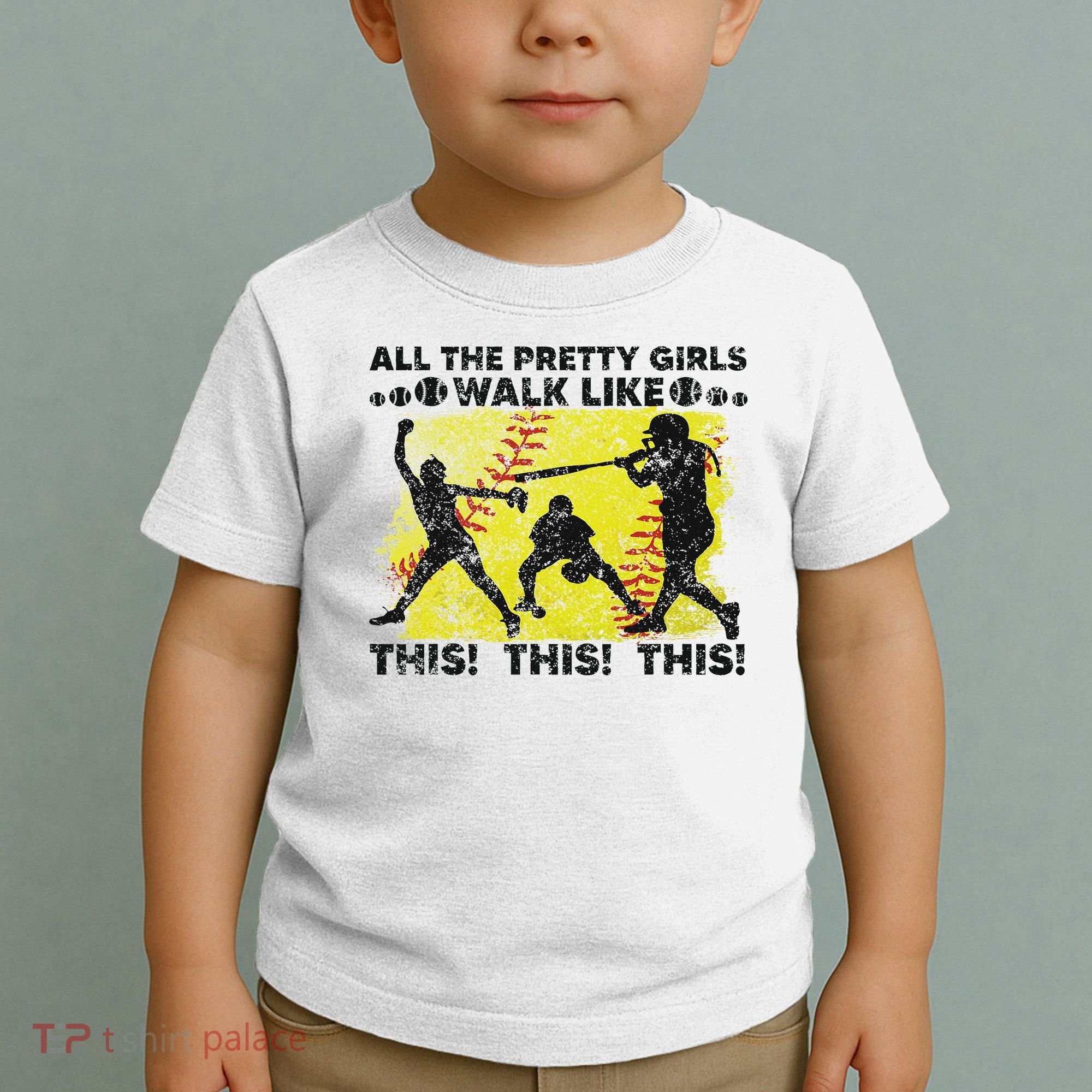 All The Pretty Walk Like This Funny Softball Baseball Toddler T-Shirt