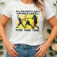 All The Pretty Walk Like This Funny Softball Baseball Women's T-Shirt thumb 2