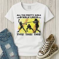 All The Pretty Walk Like This Funny Softball Baseball Women's T-Shirt thumb 3