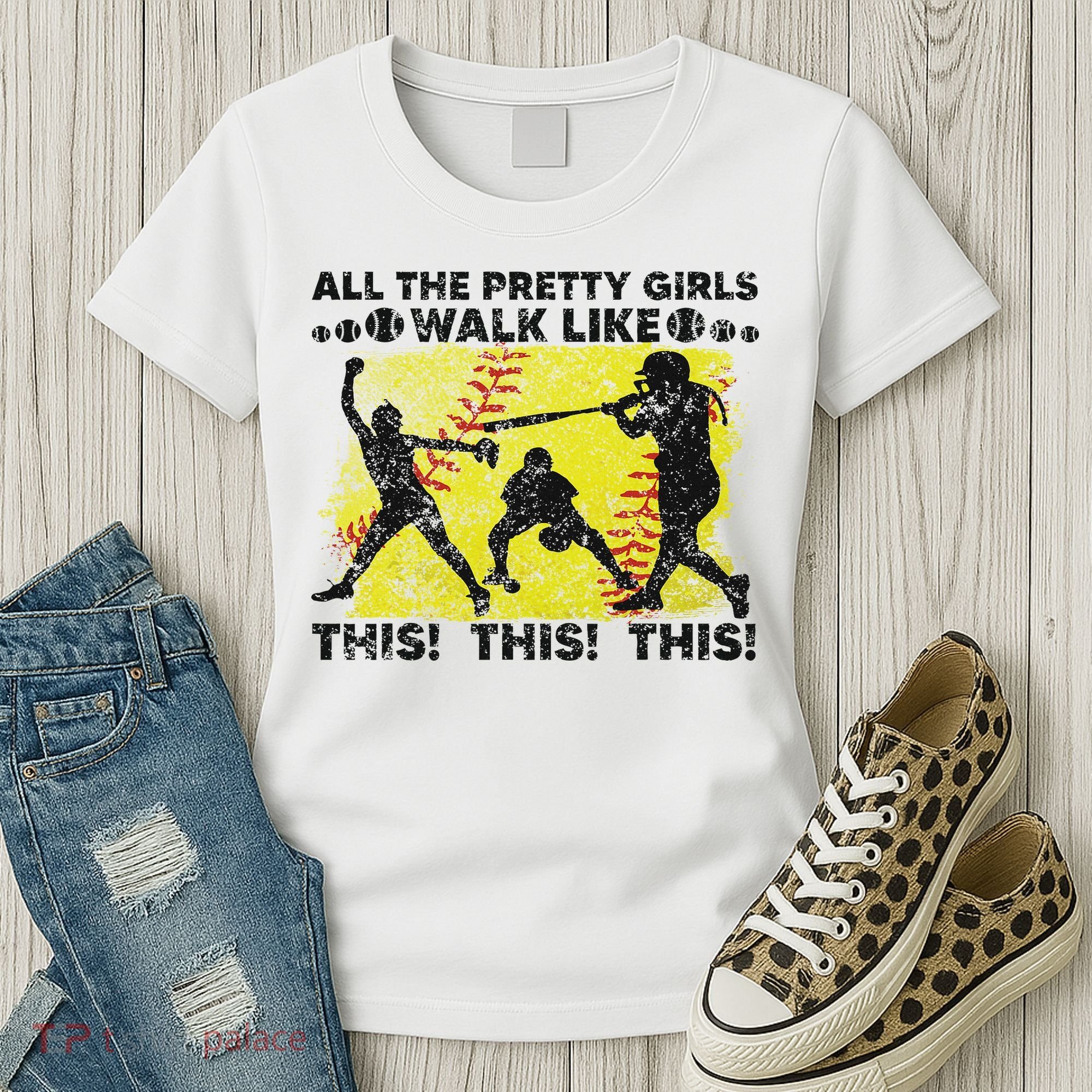 All The Pretty Walk Like This Funny Softball Baseball Women's T-Shirt