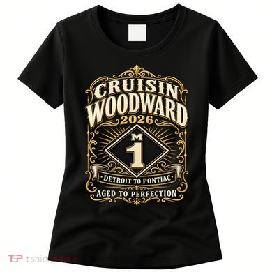 Aged To Perfection 2026 Woodward M1 Car Cruise Women's T-Shirt