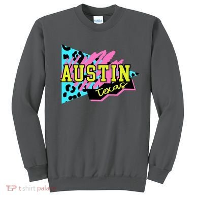 Austin Texas Retro 90s Sweatshirt