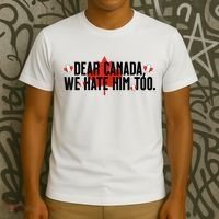 Anti Trump Retro Vintage Apparel Tees Dear Canada We Hate Him Too Anti Trump Political Protest T-Shirt thumb 3