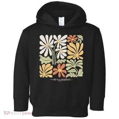 Anti Trump Subtle Not My President Flowers Statement Toddler Hoodie