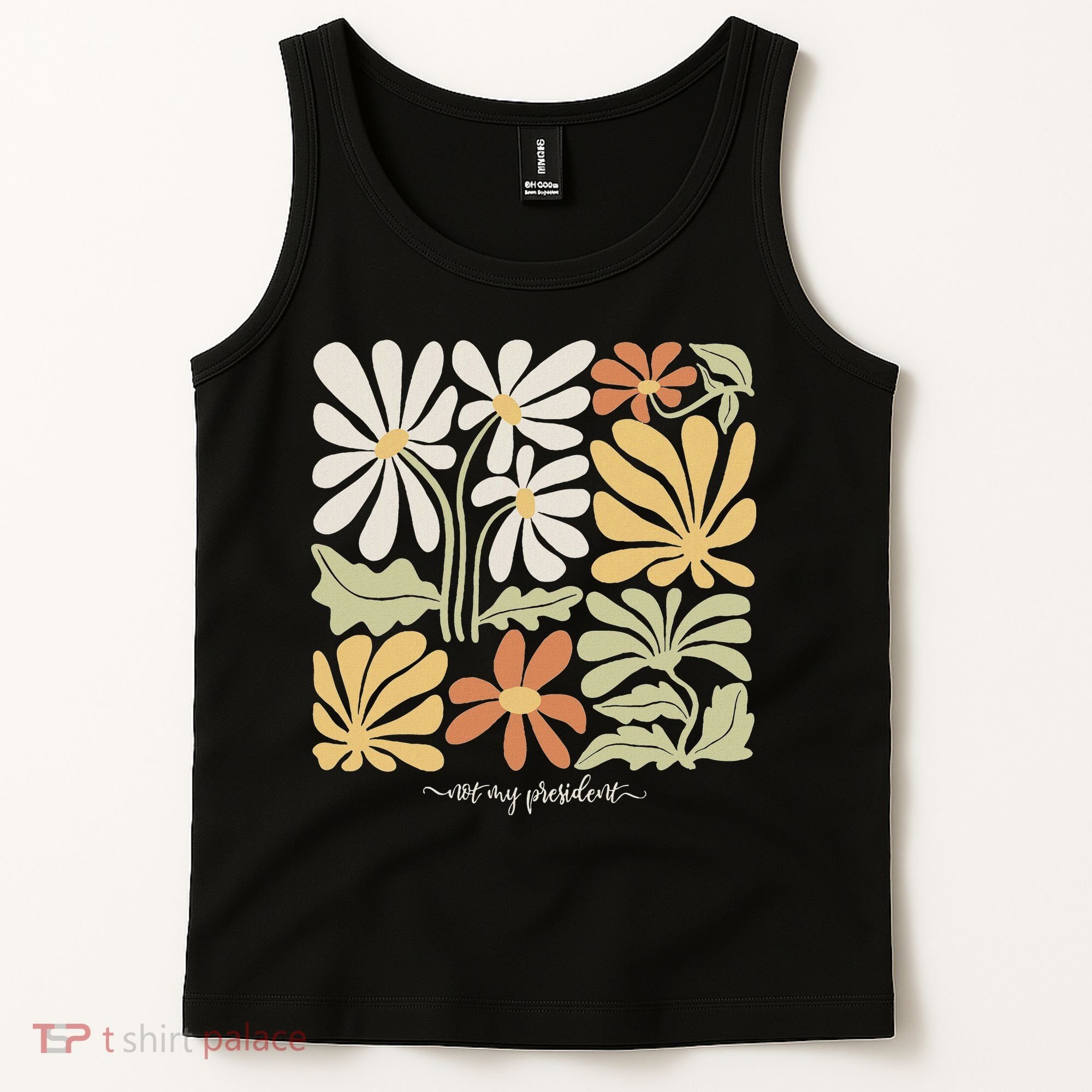 Anti Trump Subtle Not My President Flowers Statement Tank Top