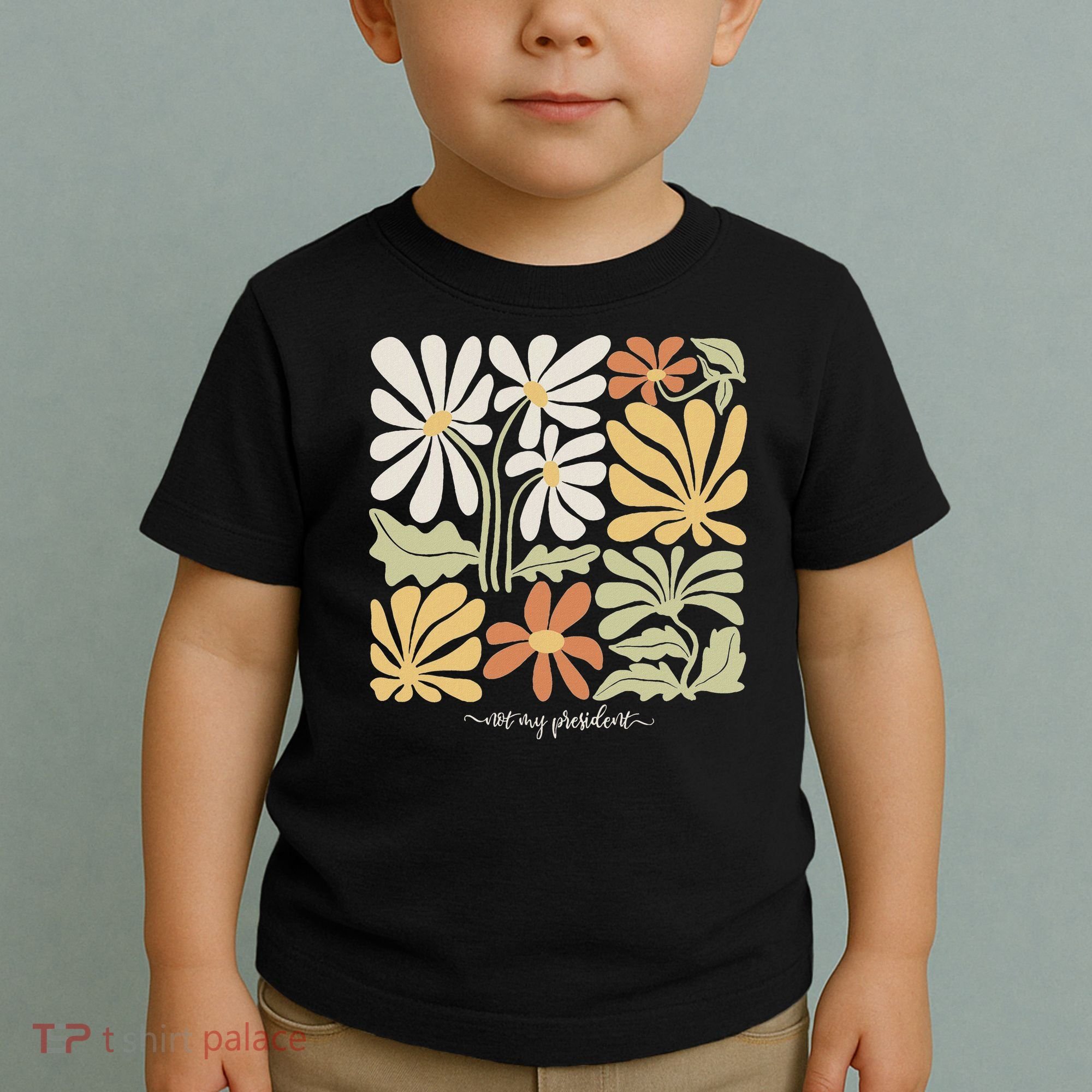 Anti Trump Subtle Not My President Flowers Statement Toddler T-Shirt
