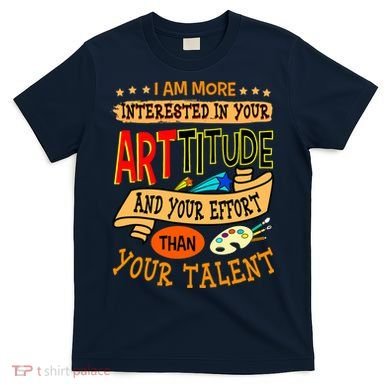 Art Teacher Student School Artist Illustrator Painter T-Shirt