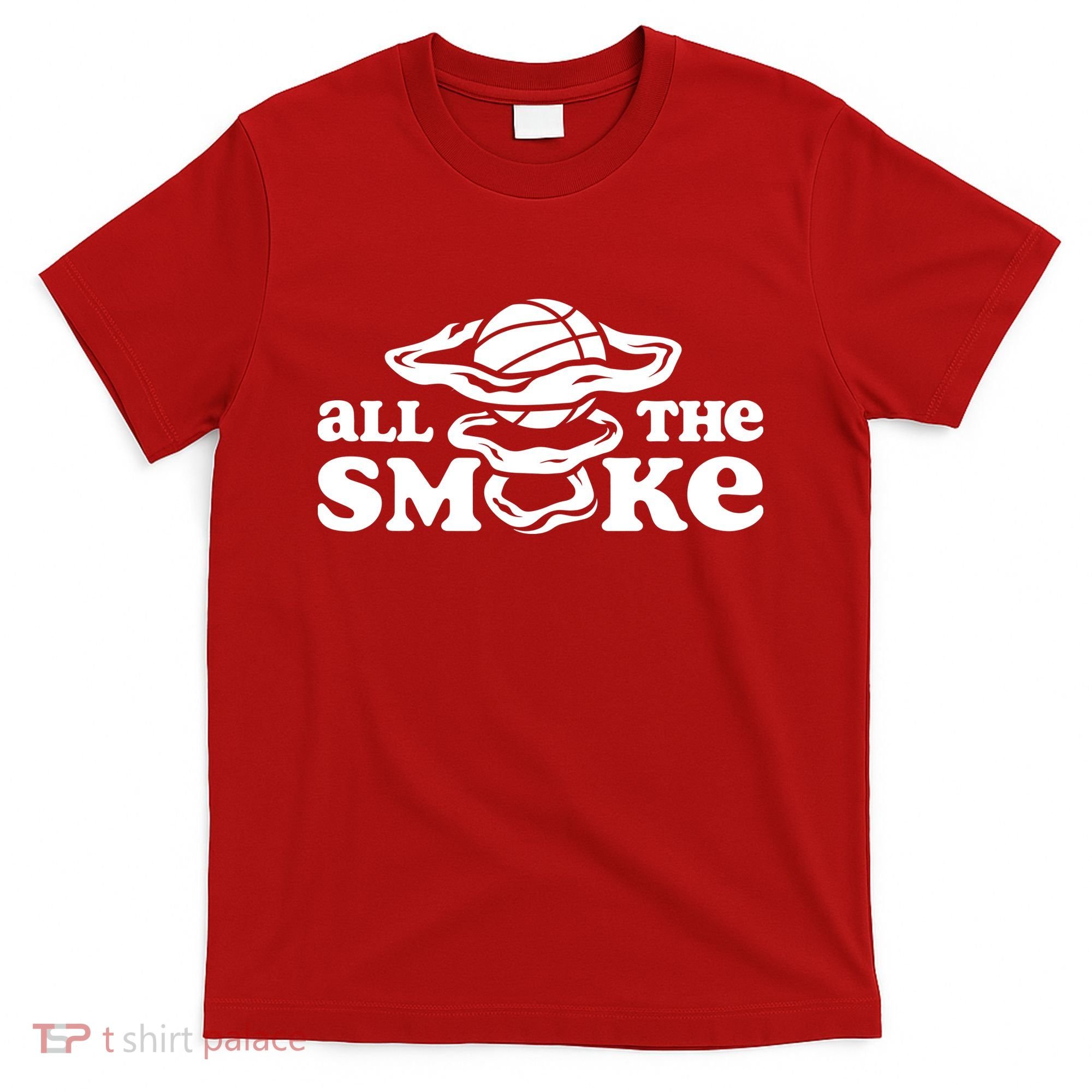 All The Smoke Funny Basketball Podcast T-Shirt