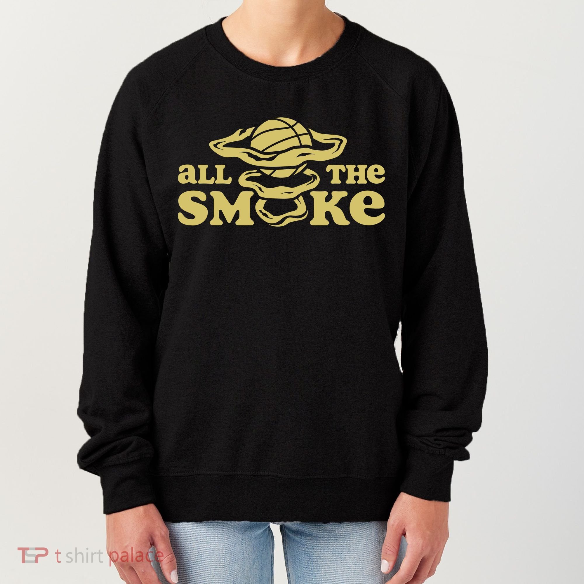 All The Smoke Funny Basketball Podcast Women's Sweatshirt