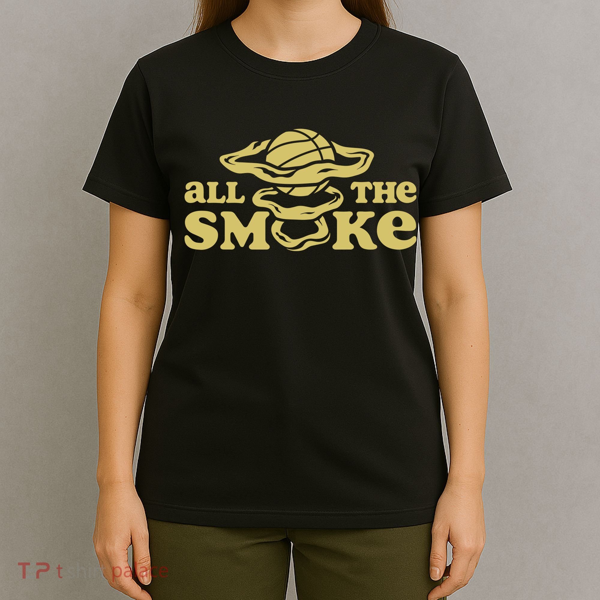 All The Smoke Funny Basketball Podcast T-Shirt
