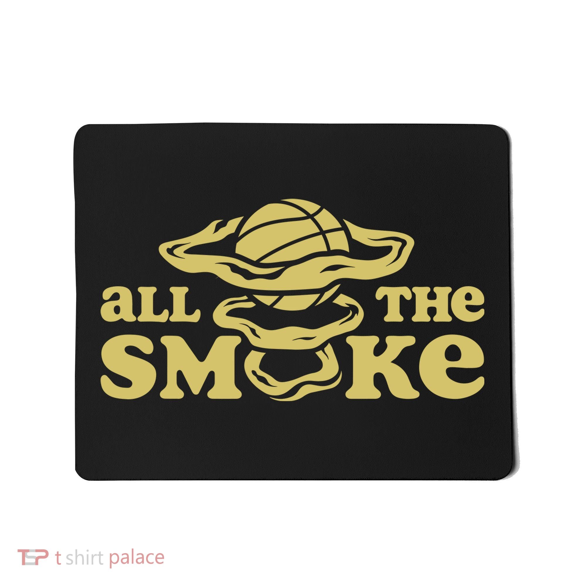 All The Smoke Funny Basketball Podcast Mousepad