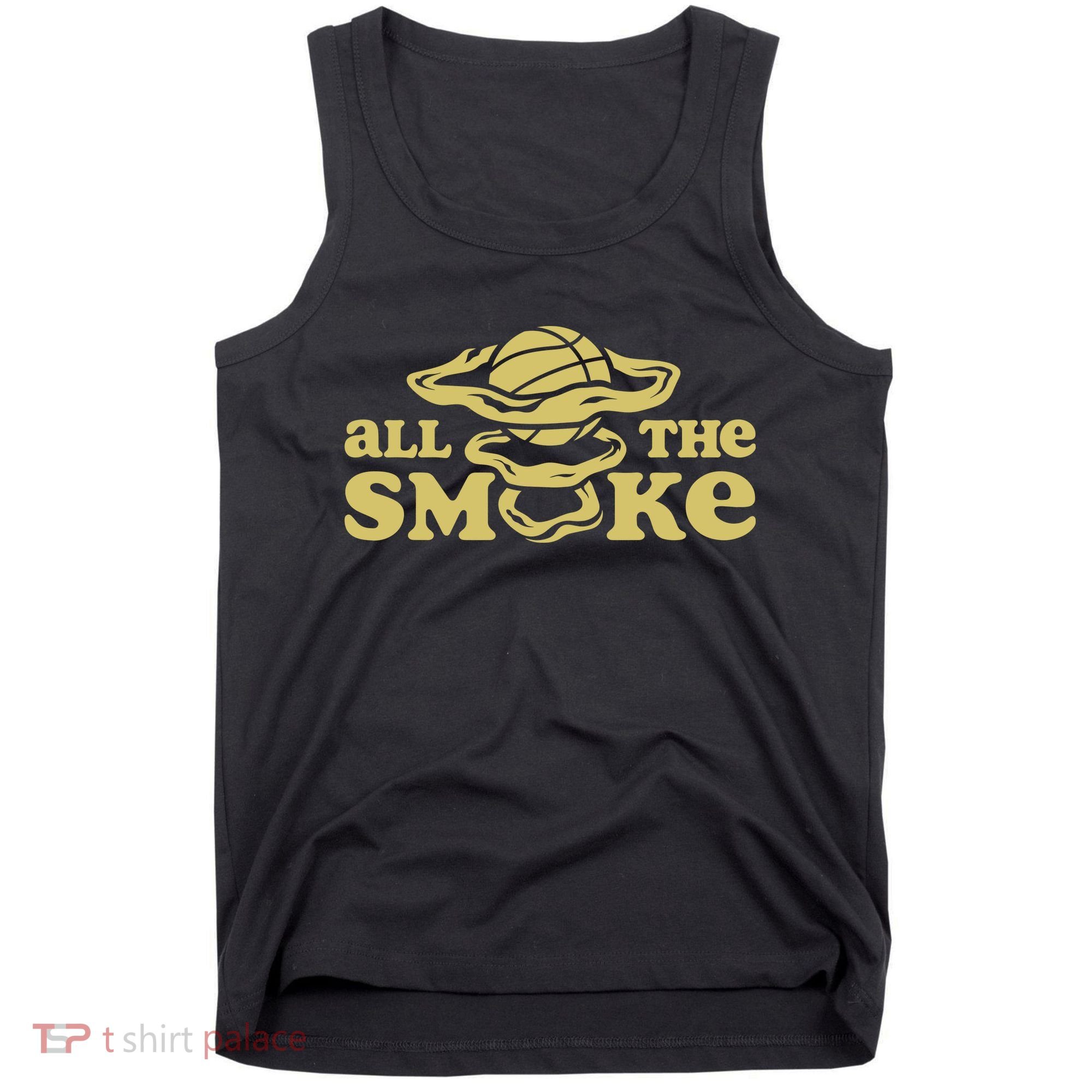 All The Smoke Funny Basketball Podcast Tank Top