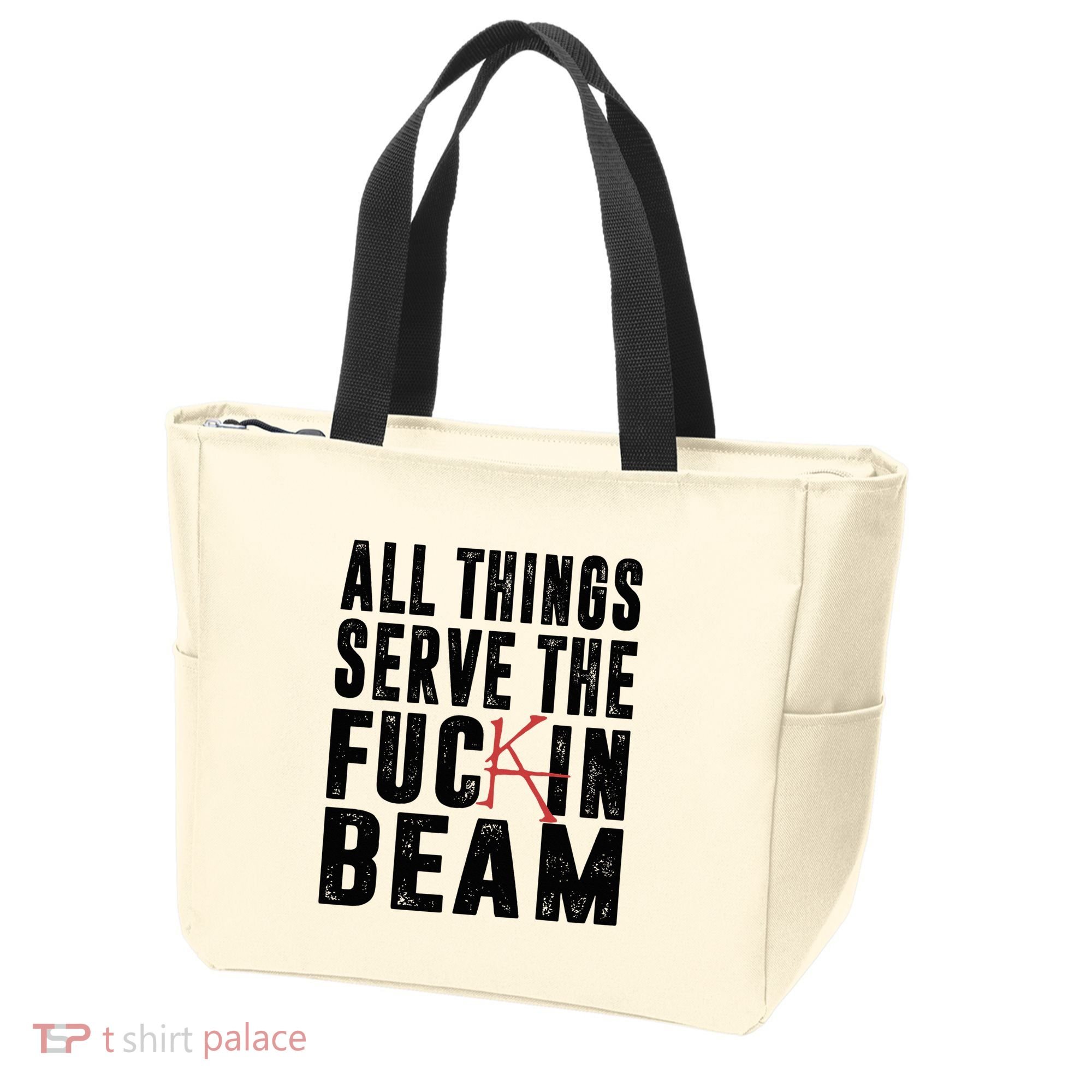 All Things Serve The Fuckin Beam Tote Bag