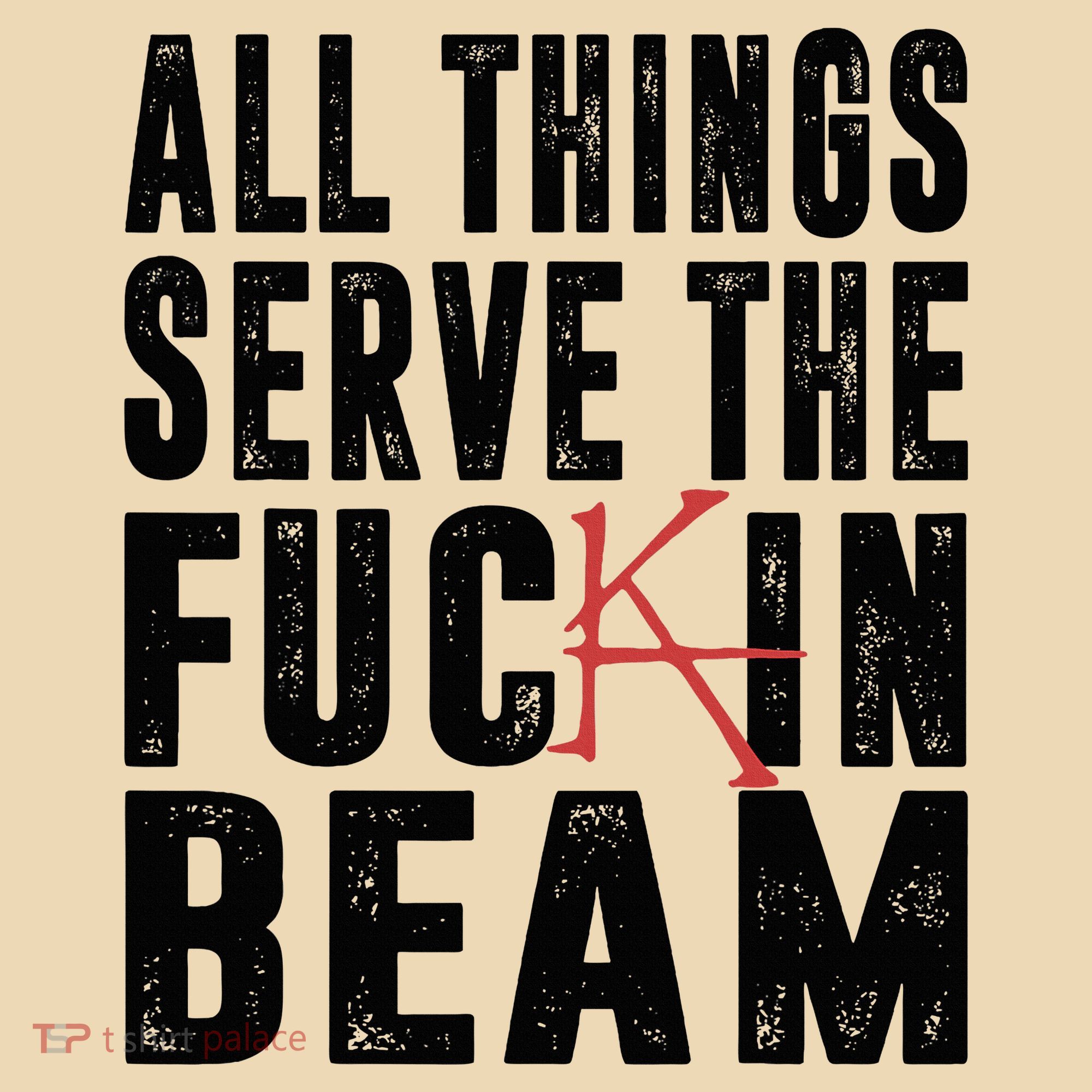 All Things Serve The Fuckin Beam Tote Bag